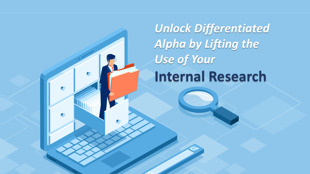 Unlock Differentiated Alpha by Lifting Your Internal Research